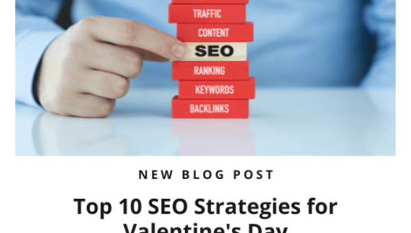 Top 10 SEO Strategies for Valentine's Day